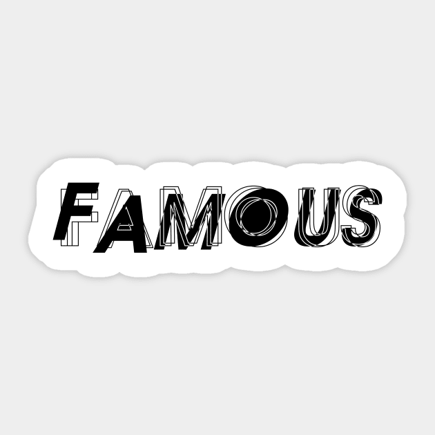 Famous Sticker by Recovery Tee